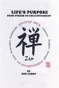 Life's Purpose - From Stress to Enlightenment