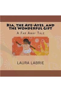 Kia, the Aye-Ayes, and the Wonderful Gift