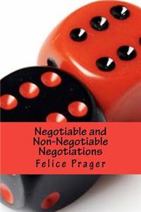 Negotiable and Non-Negotiable Negotiations