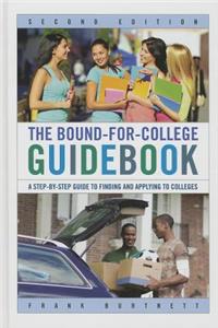 The Bound-for-College Guidebook