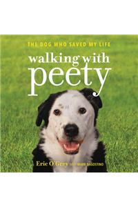 Walking with Peety