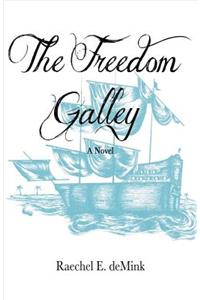 The Freedom Galley