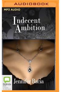 Indecent Ambition