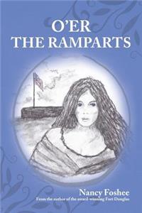 O'Er the Ramparts