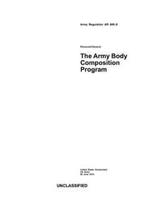 Army Regulation AR 600-9 The Army Body Composition Program 28 June 2013