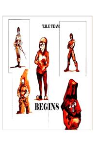 T.H.E. Team Begins