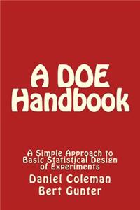 DOE Handbook: : A Simple Approach to Basic Statistical Design of Experiments