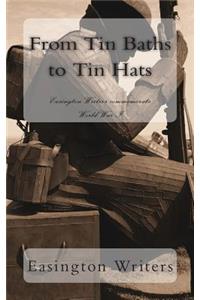 From Tin Baths to Tin Hats: Easington Writers Commemorate World War I