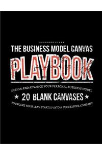 The Business Model Canvas Playbook