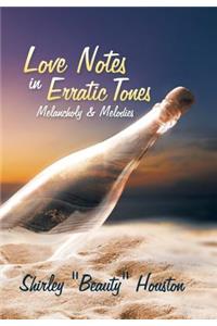 Love Notes in Erratic Tones