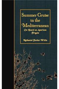 Summer Cruise in the Mediterranean