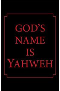God's Name Is Yahweh