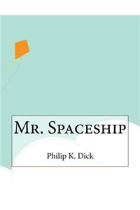 Mr. Spaceship
