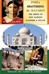 India Shattering the Illusion