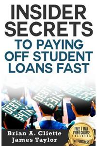 Insider Secrets to Paying Off Student Loans Fast