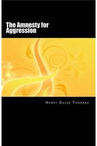 Amnesty for Aggression