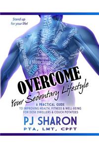 Overcome your Sedentary Lifestyle (Black & White)