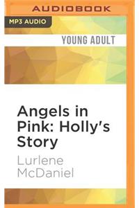 Angels in Pink: Holly's Story