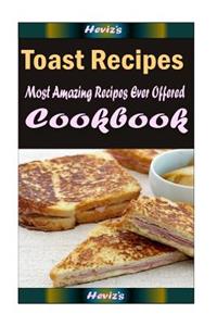 Toast Recipes