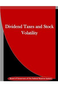 Dividend Taxes and Stock Volatility