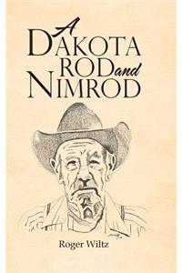 A Dakota Rod and Nimrod