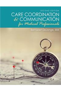 Care Coordination and Communication for Medical Professionals