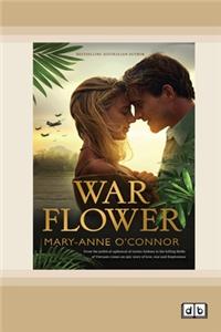 War Flower (Dyslexic Edition)