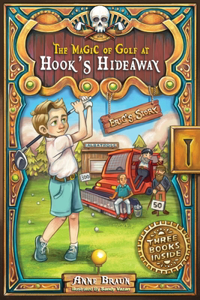 The Magic of Golf at Hook's Hideaway