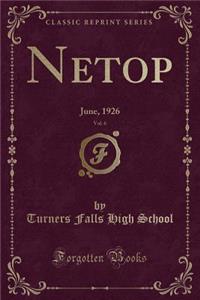 Netop, Vol. 6: June, 1926 (Classic Reprint)