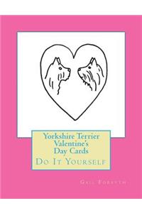 Yorkshire Terrier Valentine's Day Cards