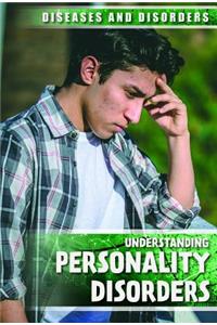 Understanding Personality Disorders