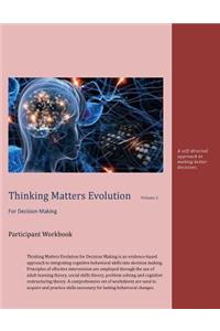 Thinking Matters for Decision Making Participant Workbook