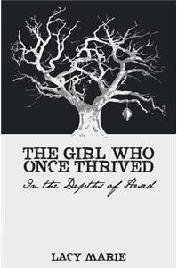 The Girl Who Once Thrived
