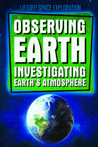 Observing Earth: Investigating Earth's Atmosphere