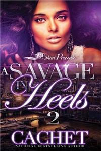 A Savage in Heels 2