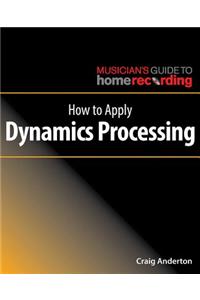 How to Apply Dynamics Processing
