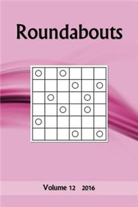 Roundabouts: Volume 12 2016