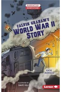 Calvin Graham's World War II Story