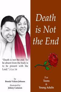 Death is Not The End-Teen/Young Adult