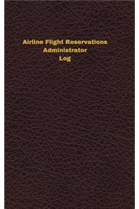 Airline Flight Reservations Administrator Log