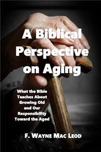 Biblical Perspective on Aging