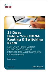 31 Days Before Your CCNA Routing & Switching Exam