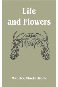Life and Flowers