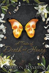 A Taste of Death and Honey: The December People, Book Three