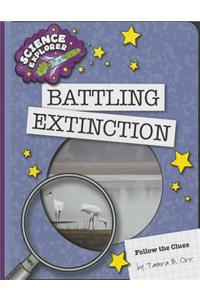 Battling Extinction