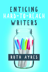 Enticing Hard-to-Reach Writers