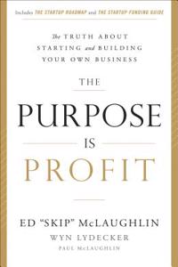 The Purpose Is Profit