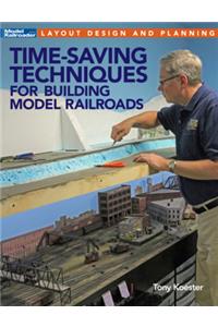 Time-Saving Techniques for Building Model Railroads