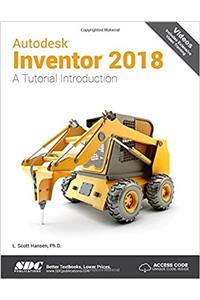 Autodesk Inventor 2018 A Tutorial Introduction