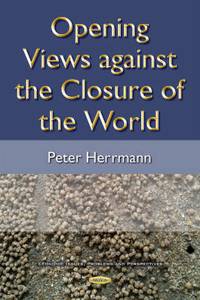 Opening Views Against the Closure of the World